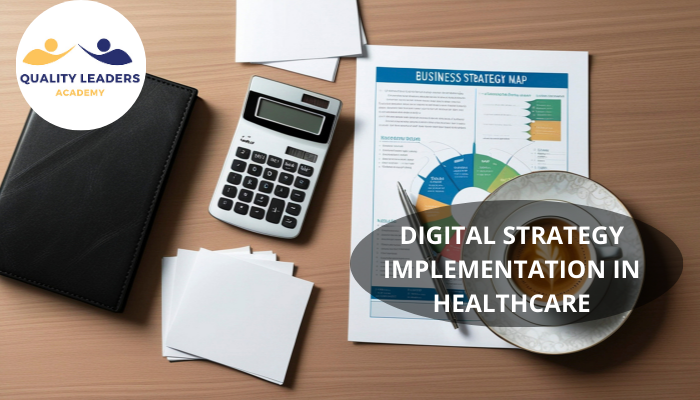 DIGITAL STRATEGY IMPLEMENTATION IN HEALTHCARE