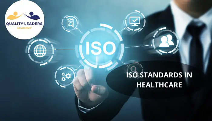 ISO STANDARDS IN HEALTHCARE